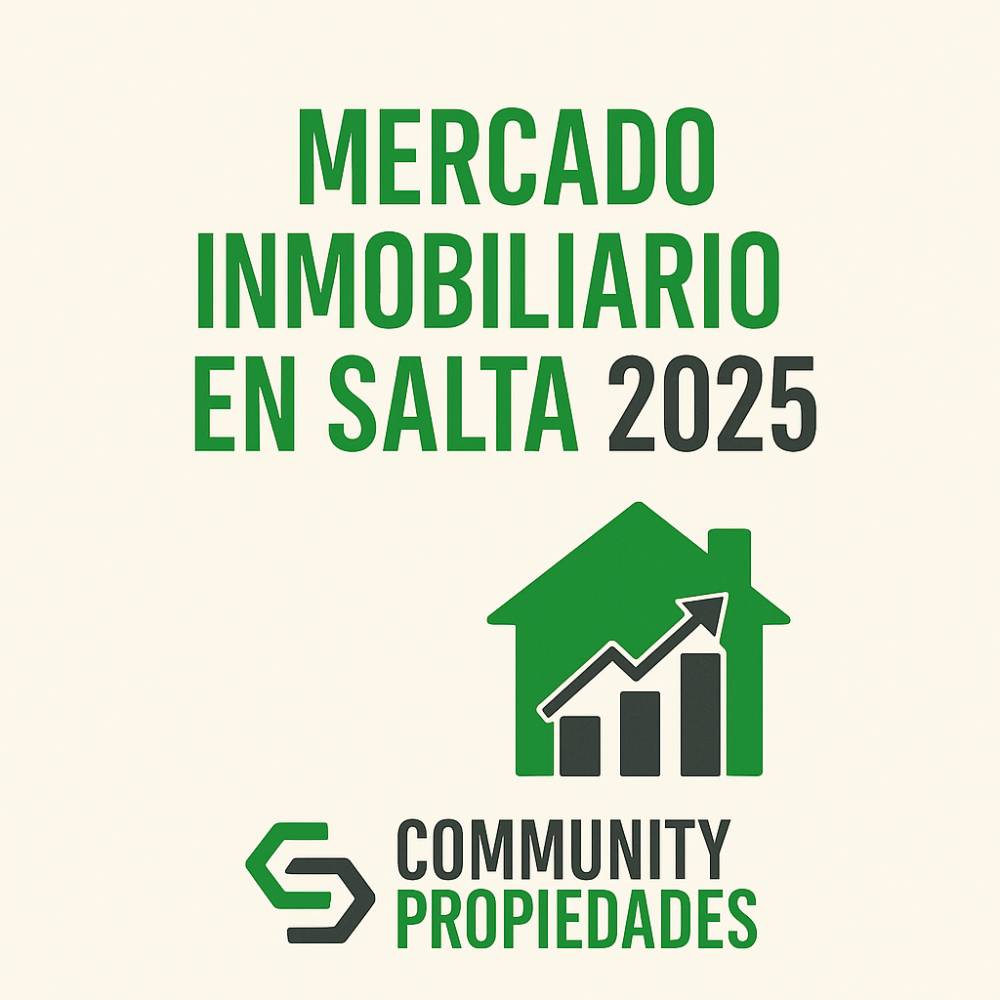 Mercado Inmobiliario en Salta 2025: Precios, Zonas Clave y Oportunidades para Invertir